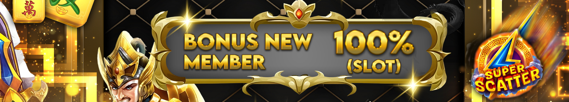 Bonus New Member 100% (Khusus Slot)